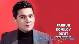 Farruh Komilov - Do'st (new music)