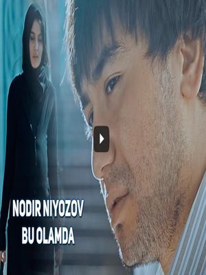 Nodir Niyozov - Bu olamda (Official Clip 2017)