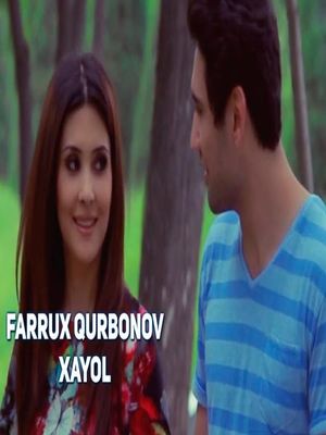 Farrux Qurbonov - Xayol (Official Clip 2017)